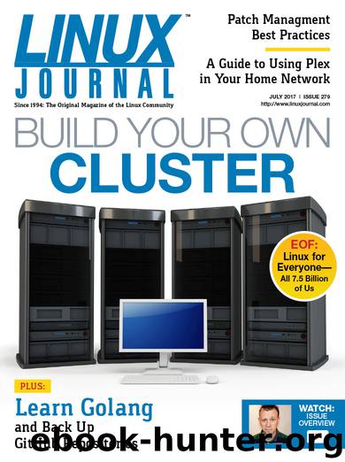 Linux Journal July 2017 by Linux Journal