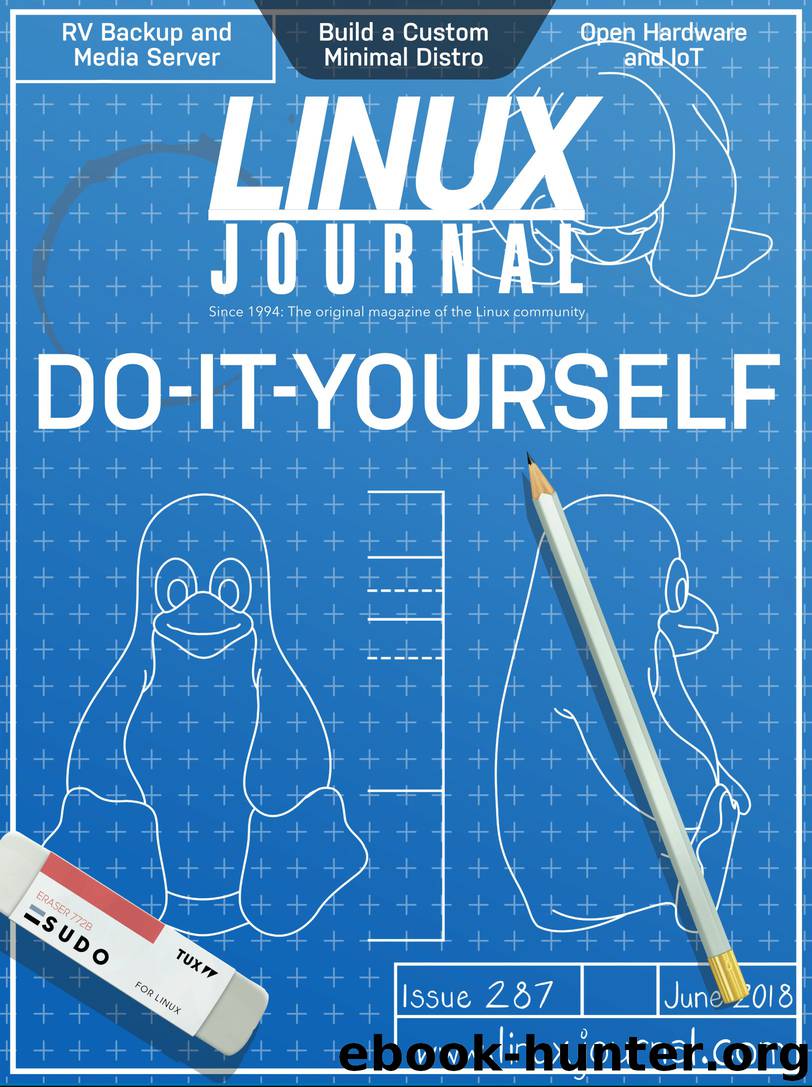 Linux Journal June 2018 by Linux Journal
