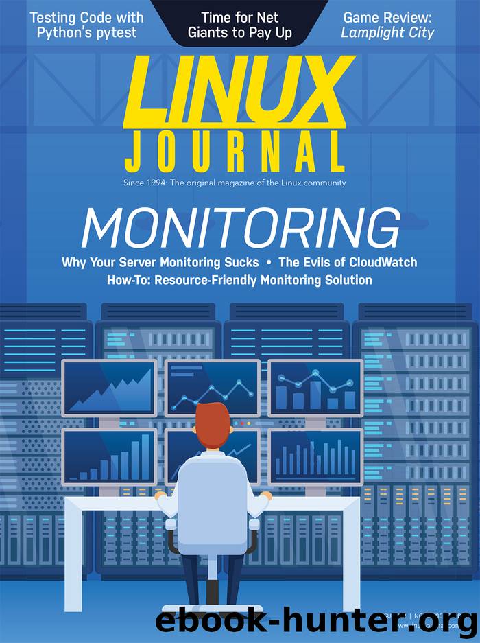 Linux Journal November 2018 by Linux Journal