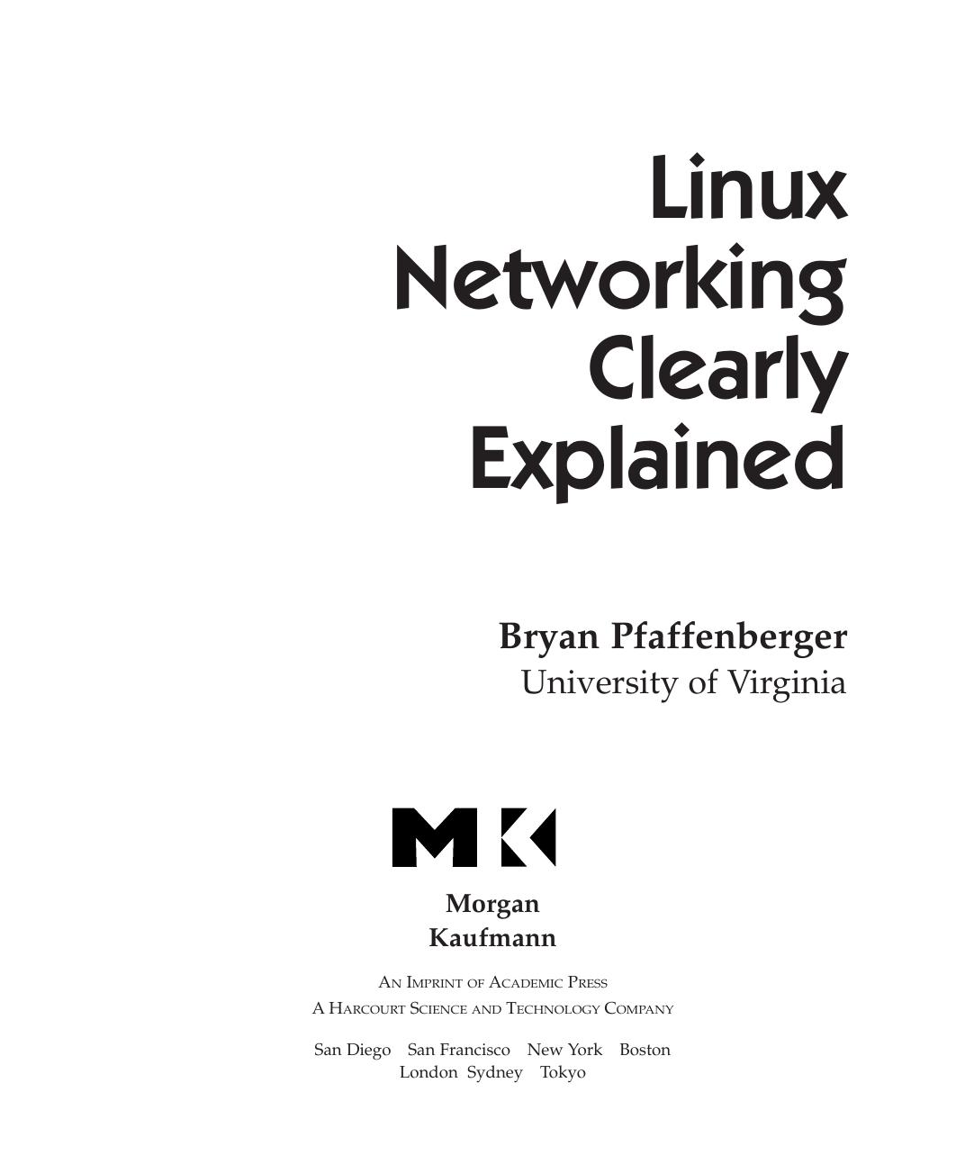 Linux Networking Clearly Explained by Bryan Pfaffenberger