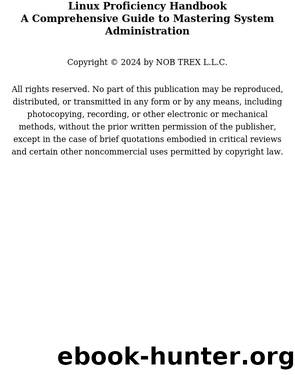 Linux Proficiency HandbookA Comprehensive Guide to Mastering System Administration by Unknown