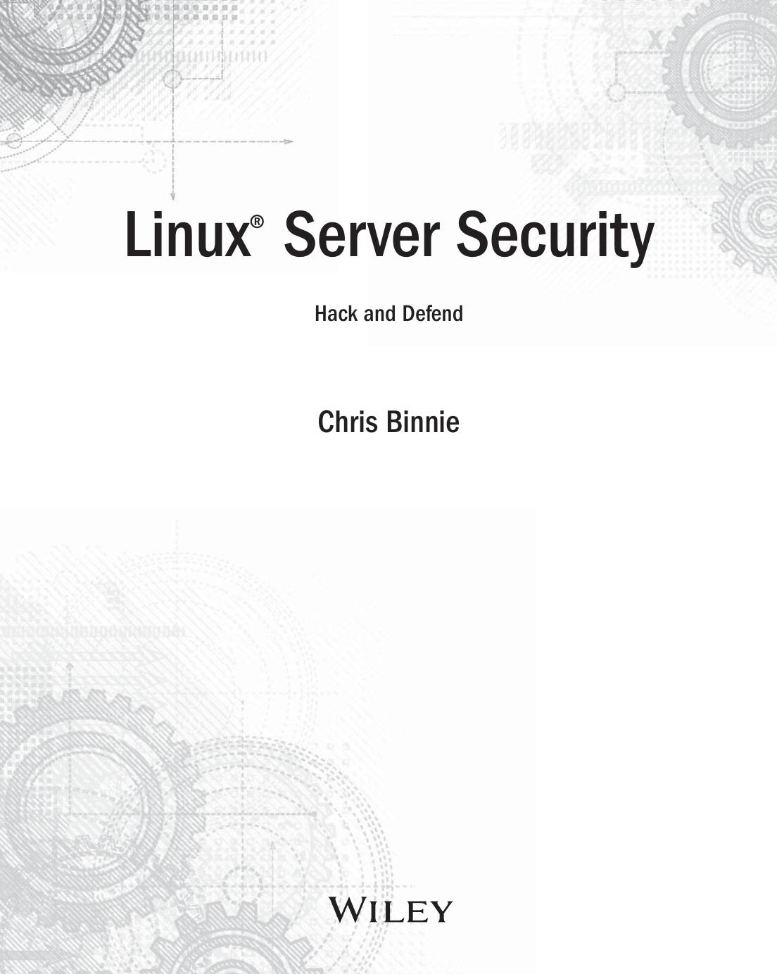 Linux Server Security Hack and Defend by Chris Binnie