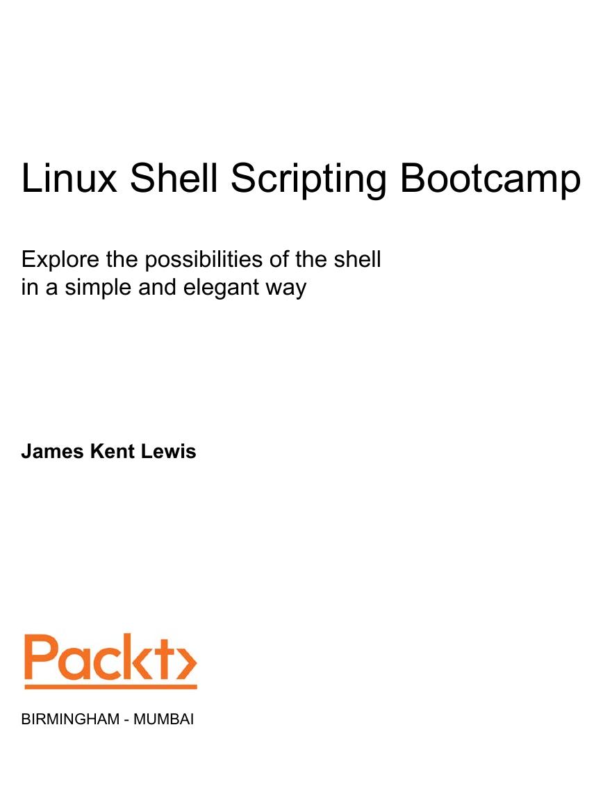 Linux Shell Scripting Bootcamp by James Kent Lewis
