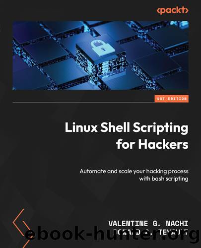 Linux Shell Scripting for Hackers by Valentine G. Nachi;Donald A. Tevault;