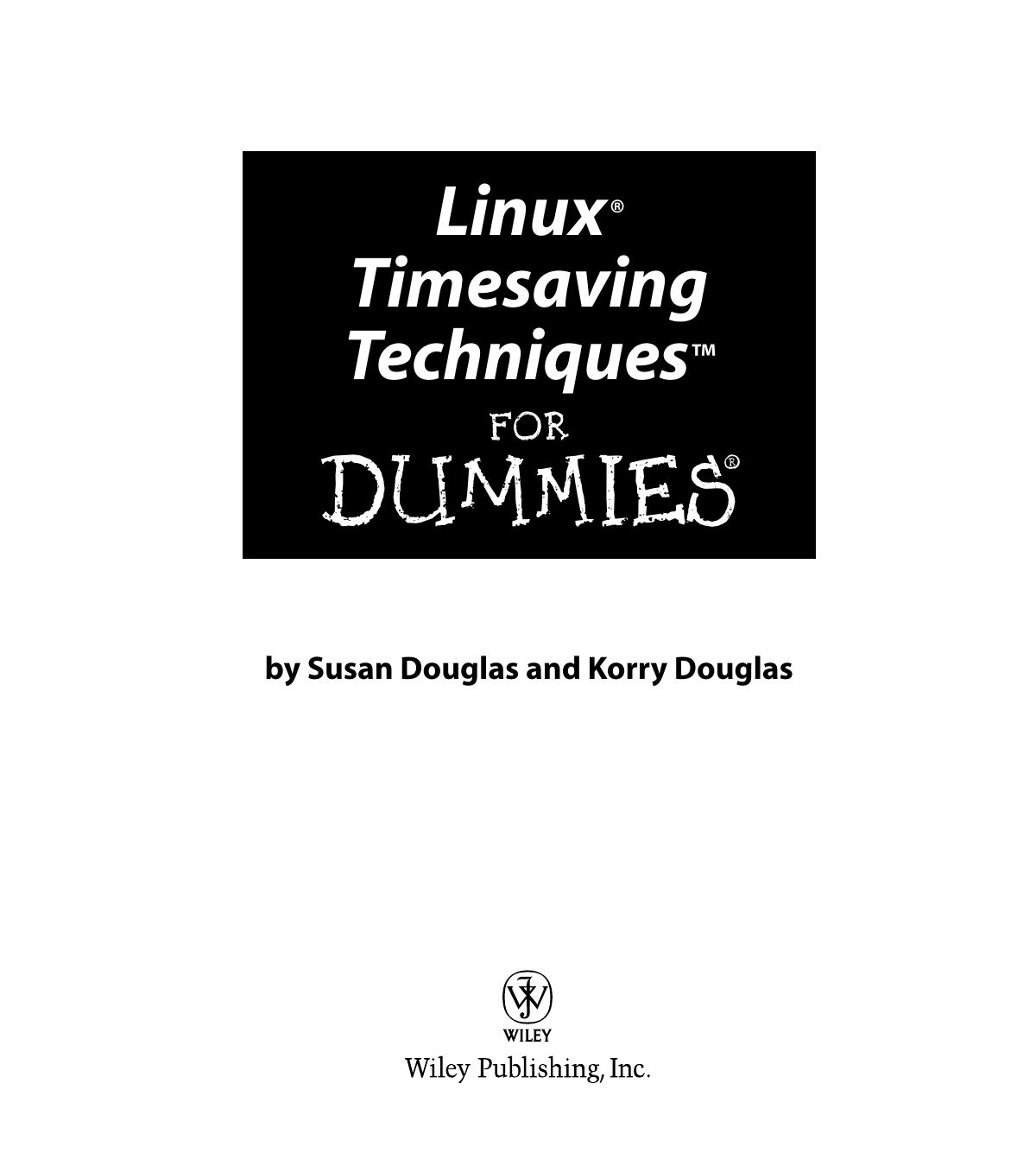 Linux Timesaving Techniques For Dummies by Susan Douglas Korry Douglas