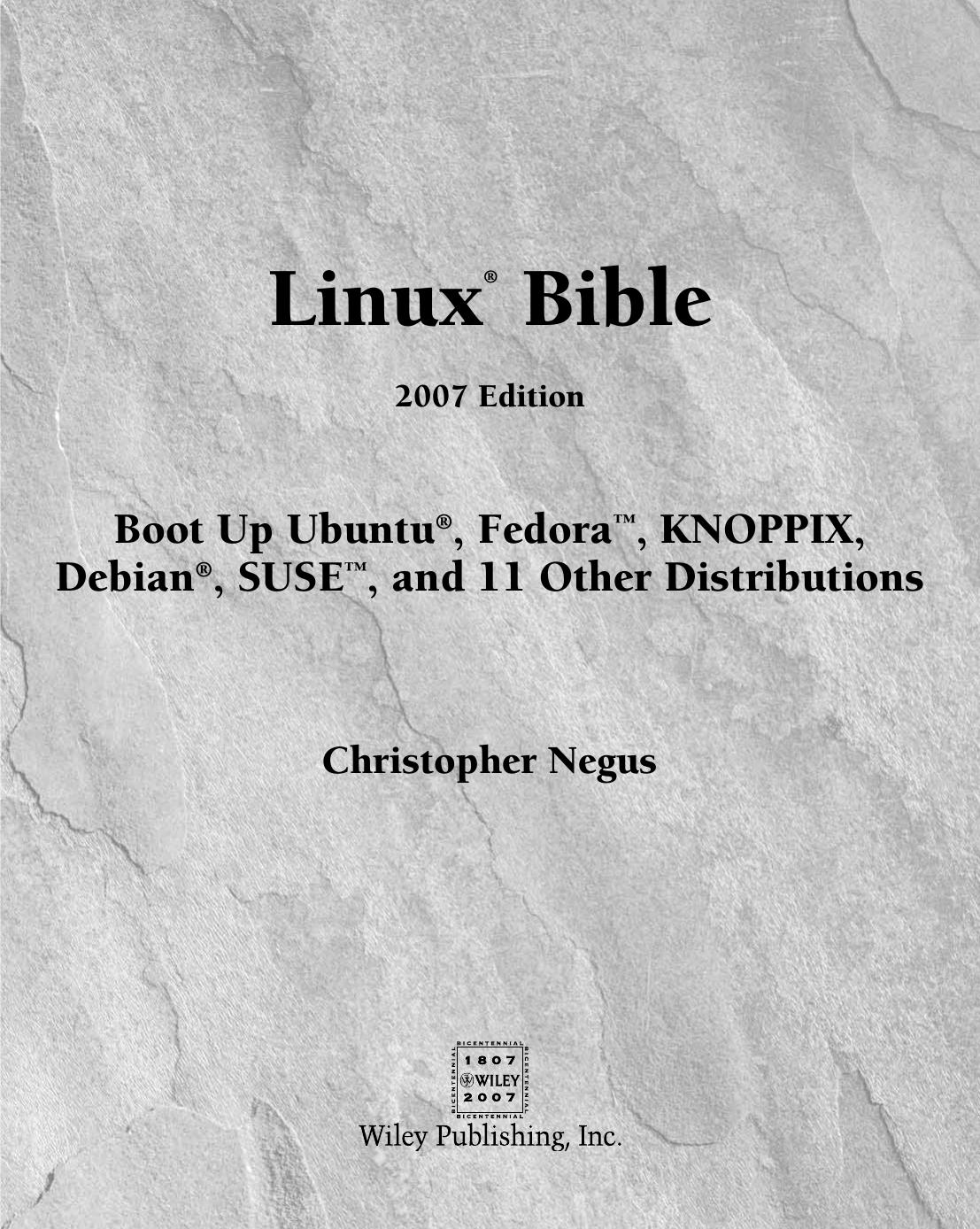 Linux bible 2007 edition by Chris Negus