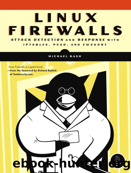 Linux firewalls by Michael Rash