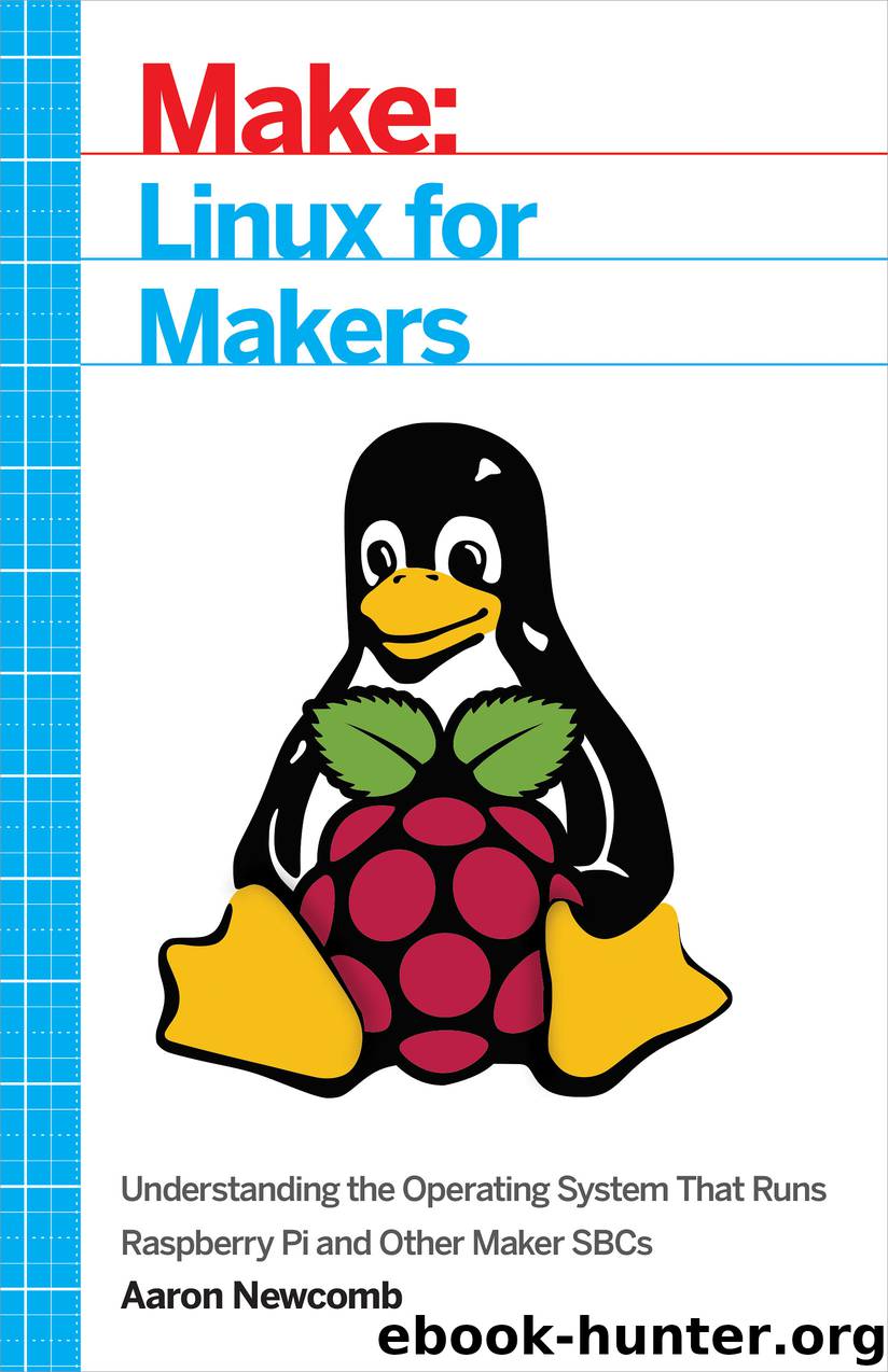 Linux for Makers by Aaron Newcomb