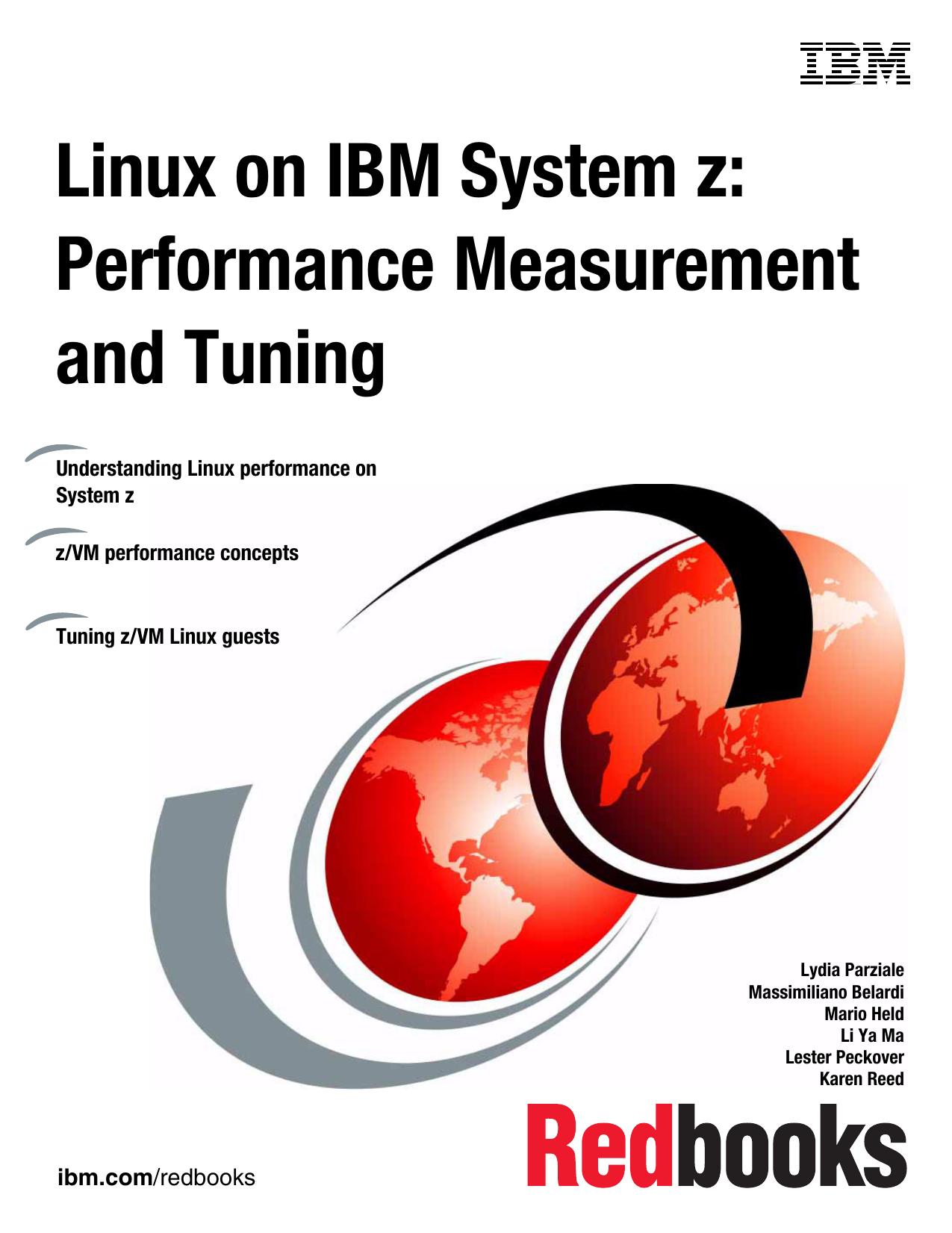 Linux on IBM System Z: Performance Measurement and Tuning by Lydia Parziale