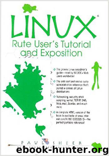 Linux: Rute User's Tutorial and Exposition by Paul Sheer