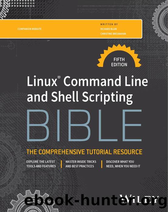 LinuxÂ® Command Line and Shell Scripting BIBLE by Unknown