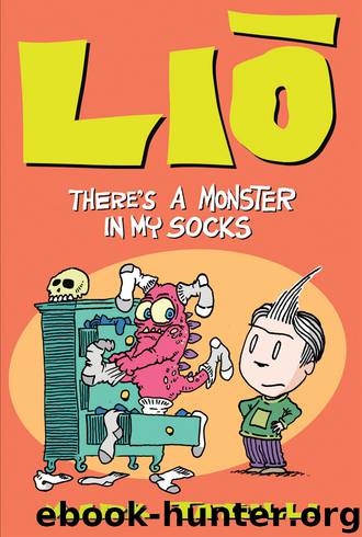 Lio: There's a Monster in My Socks by Mark Tatulli