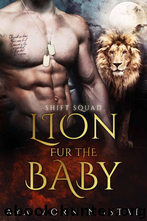 Lion Fur The Baby: BBW Lion Shifter Navy SEAL Forbidden Pregnancy Romance (SHIFT Squad) by Morningstar Aya