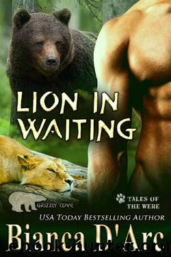 Lion in Waiting: Tales of the Were (Grizzly Cove Book 15) by Bianca D'Arc