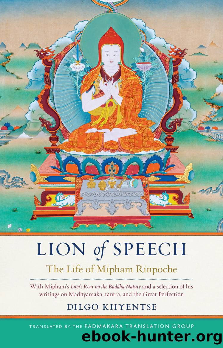 Lion of Speech by Dilgo Khyentse & Jamgon Mipham