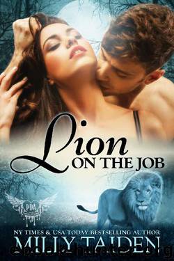 Lion on the Job (Paranormal Dating Agency Book 21) by Milly Taiden