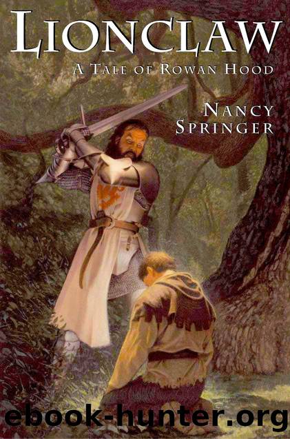 Lionclaw: A Tale of Rowan Hood by Nancy Springer