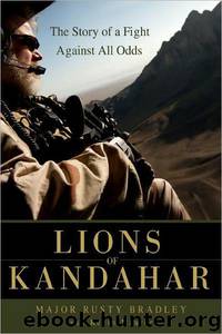 Lions of Kandahar by Rusty Bradley; Kevin Maurer