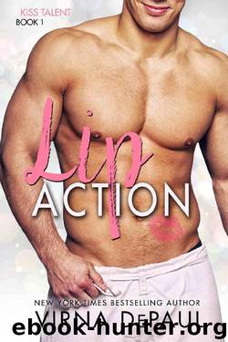 Lip Action (Kiss Talent Agency Book 1) by Virna DePaul