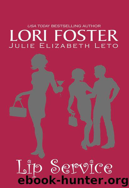 Lip Service - Omnibus (2004) by Lori Foster;Julie Elizabeth Leto