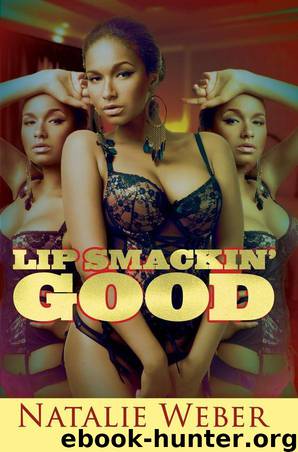Lip Smackin' Good (Urban Books) by Natalie Weber