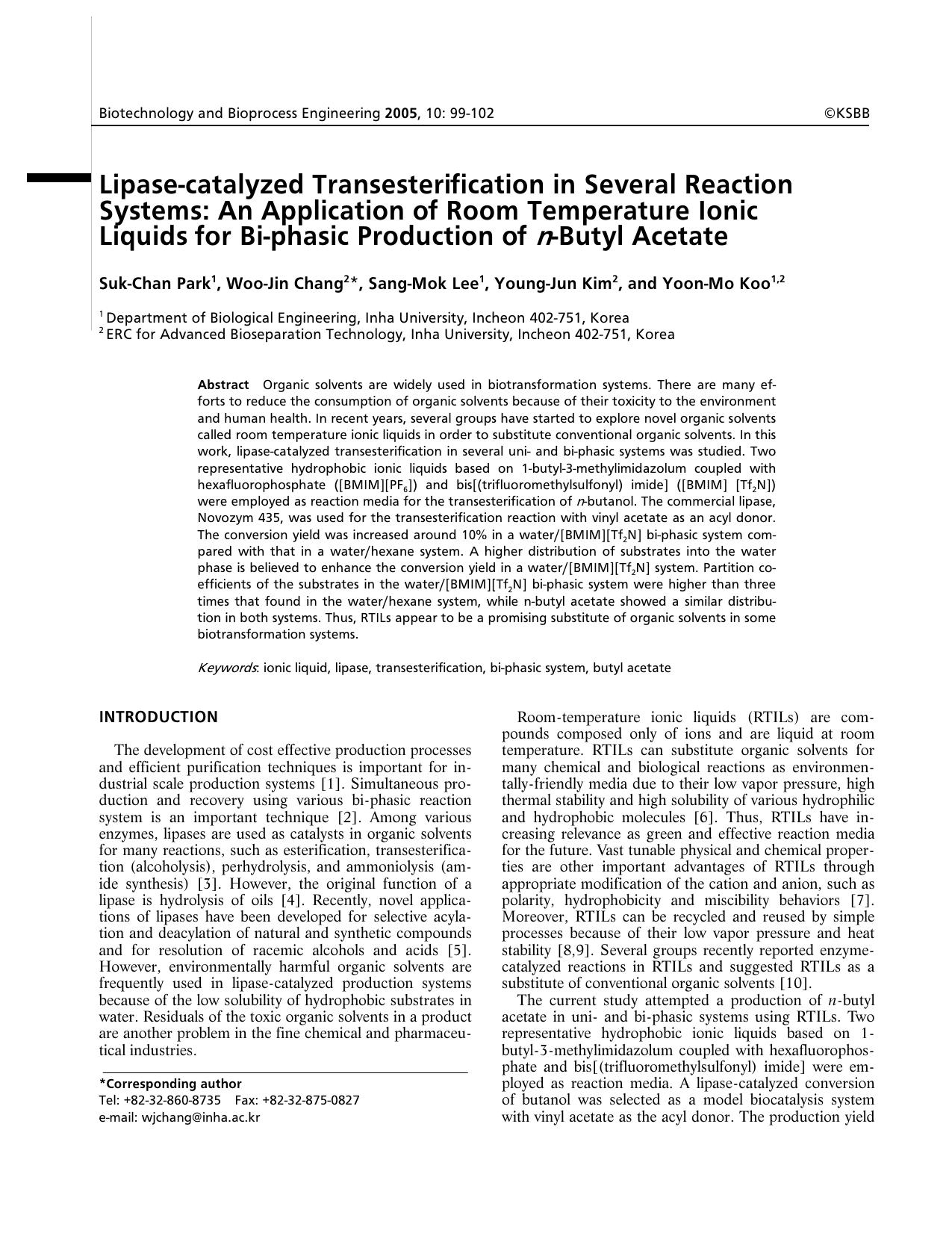 Lipase-catalyzed transesterification in several reaction systems: An application of room temperature lonic liquids for bi-phasic production of <Emphasis Type="Italic">n <Emphasis>-butyl acetate by Unknown