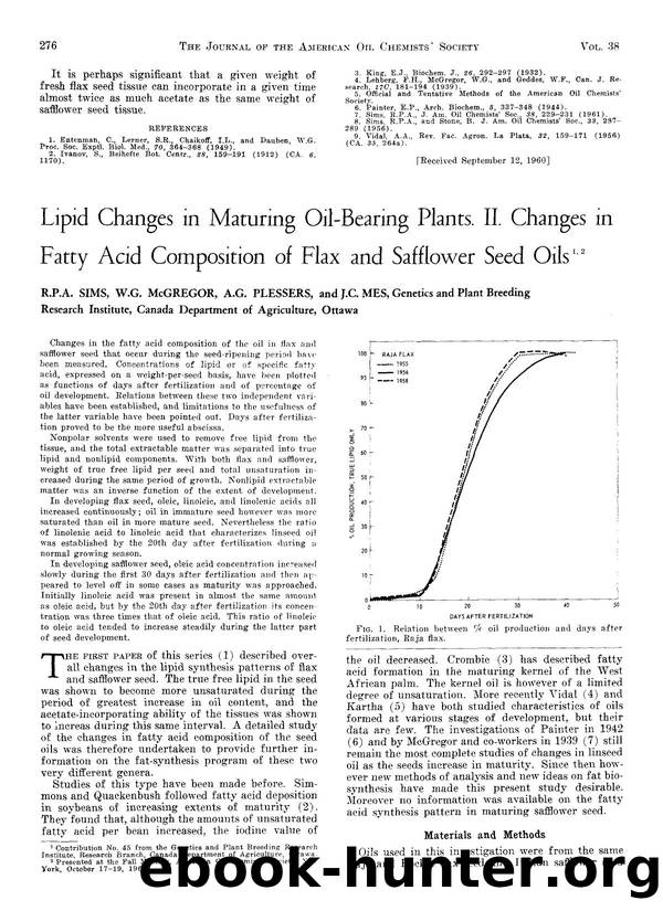 Lipid changes in maturing oil-bearing plants. II. Changes in fatty acid composition of flax and safflower seed oils by Unknown