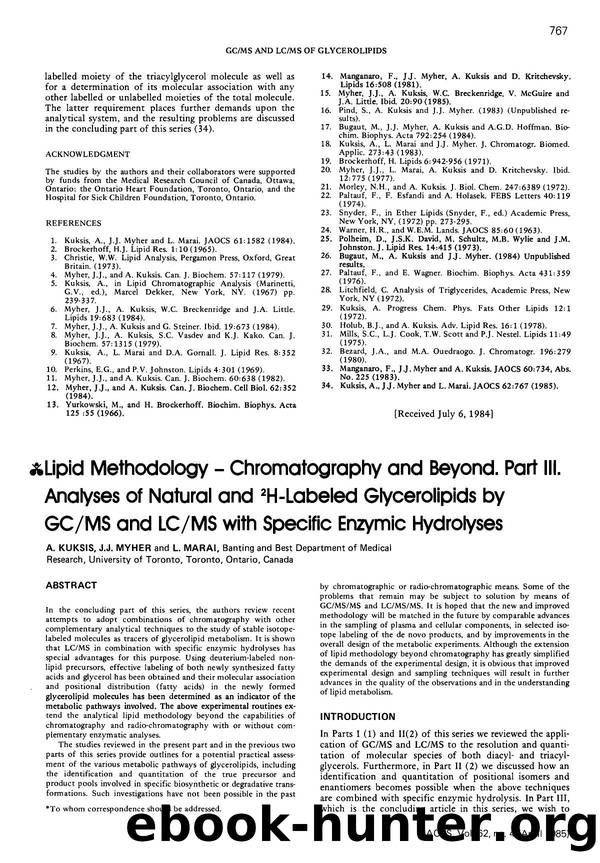 Lipid methodology &#x2014; Chromatography and beyond. Part III. Analyses of natural and <Superscript>2 <Superscript>H-labeled glycerolipids by GCMS and LCMS with specific enzymic hydrolyses by Unknown