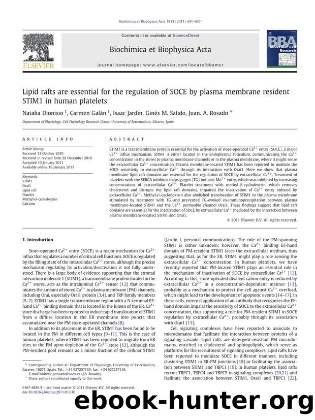 Lipid rafts are essential for the regulation of SOCE by plasma membrane resident STIM1 in human platelets by Natalia Dionisio & Carmen Galán & Isaac Jardín & Ginés M. Salido & Juan. A. Rosado