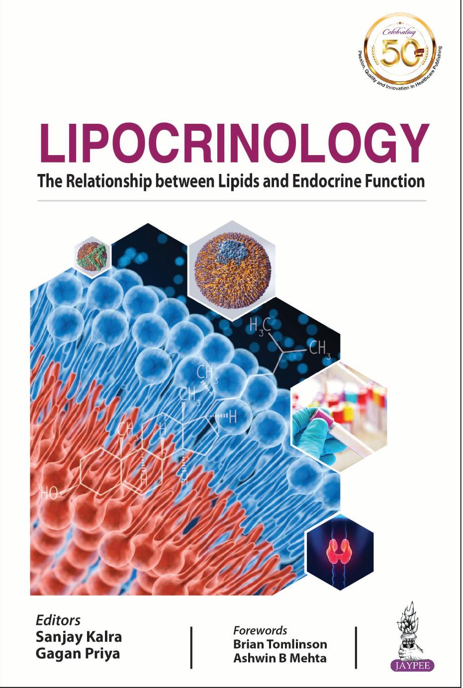Lipocrinology: the Relationship Between Lipids and Endocrine Function by Sanjay Kalra; Gagan Priya