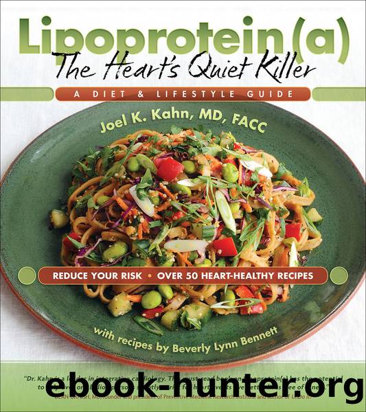 Lipoprotein(a),: The Heart's Quiet Killer: A Diet and LIfestyle Guide by Joel Kahn