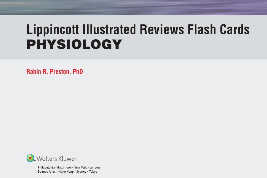 Lippincott Illustrated Reviews Flash Cards PHysiology by Robin R. Preston