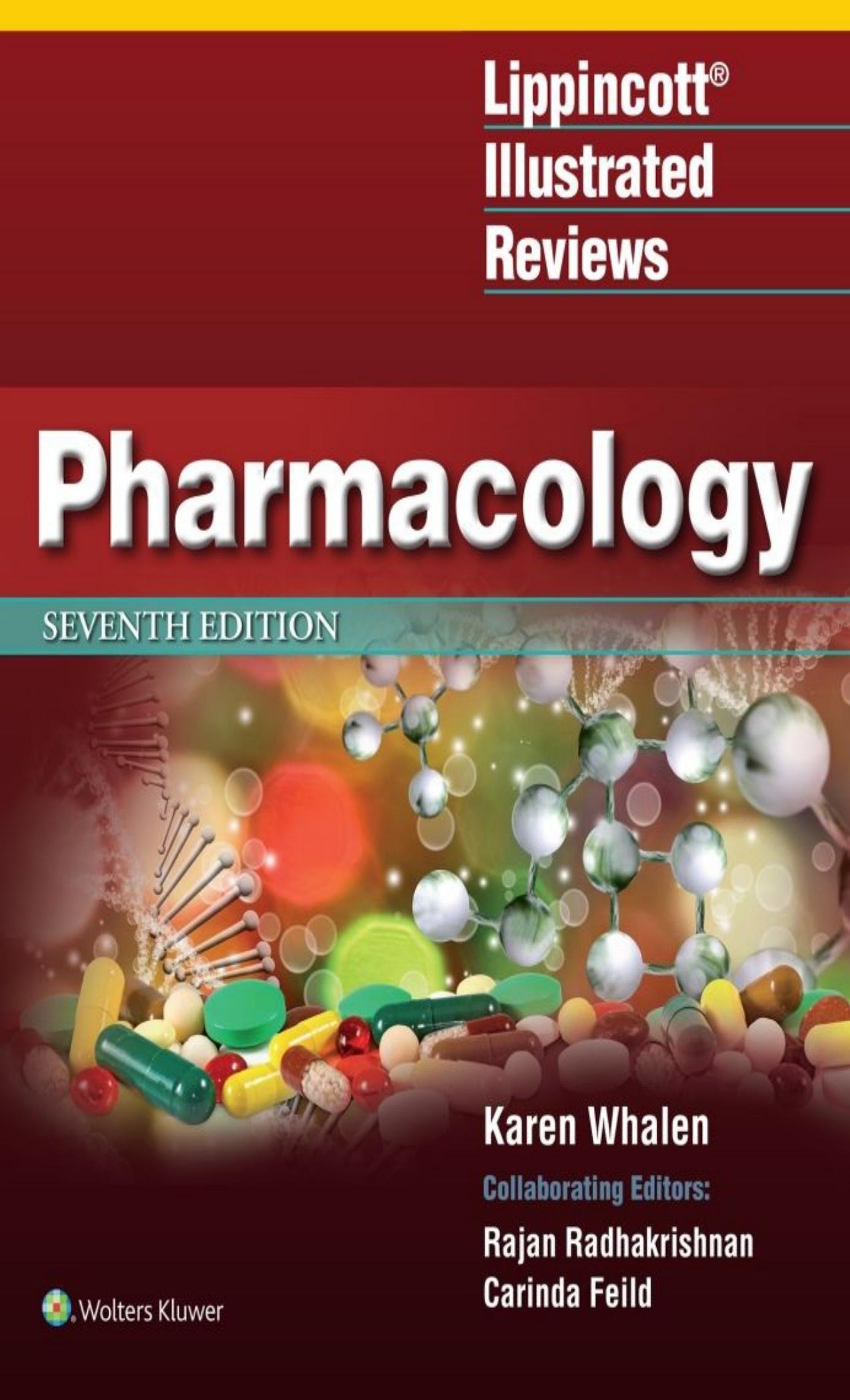 Lippincott Illustrated Reviews: Pharmacology, Seventh Edition by Karen Whalen PharmD BCPS
