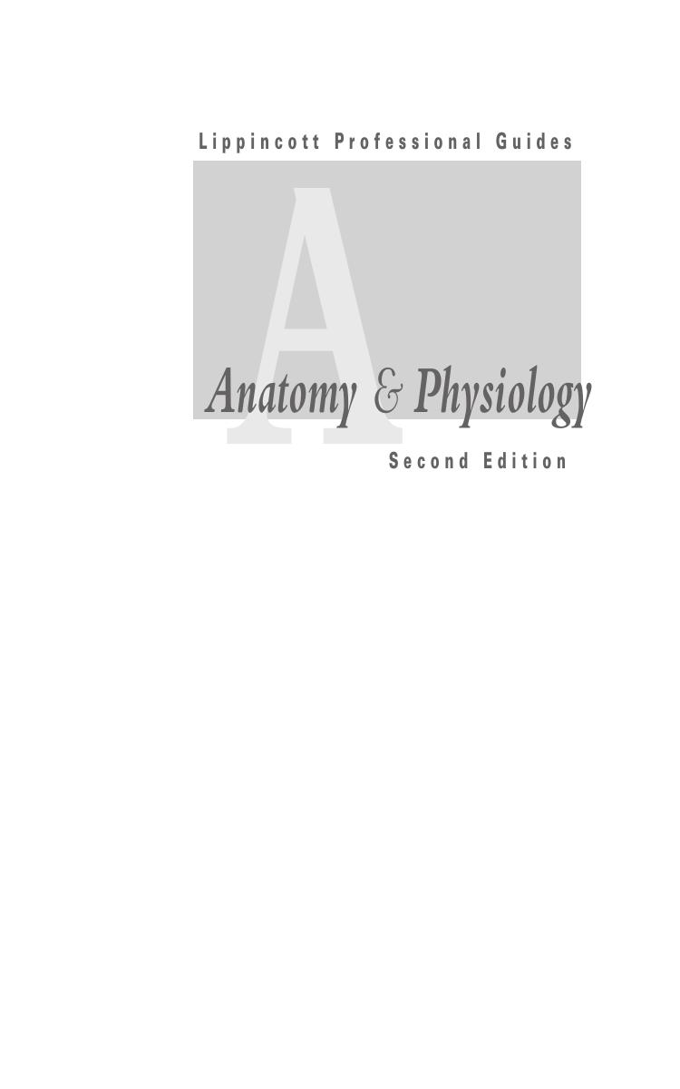 Lippincott Professional Guides: Anatomy & Physiology by Cheli Raphe; Haworth Kevin; Moreau David; Stockslager Jaime L