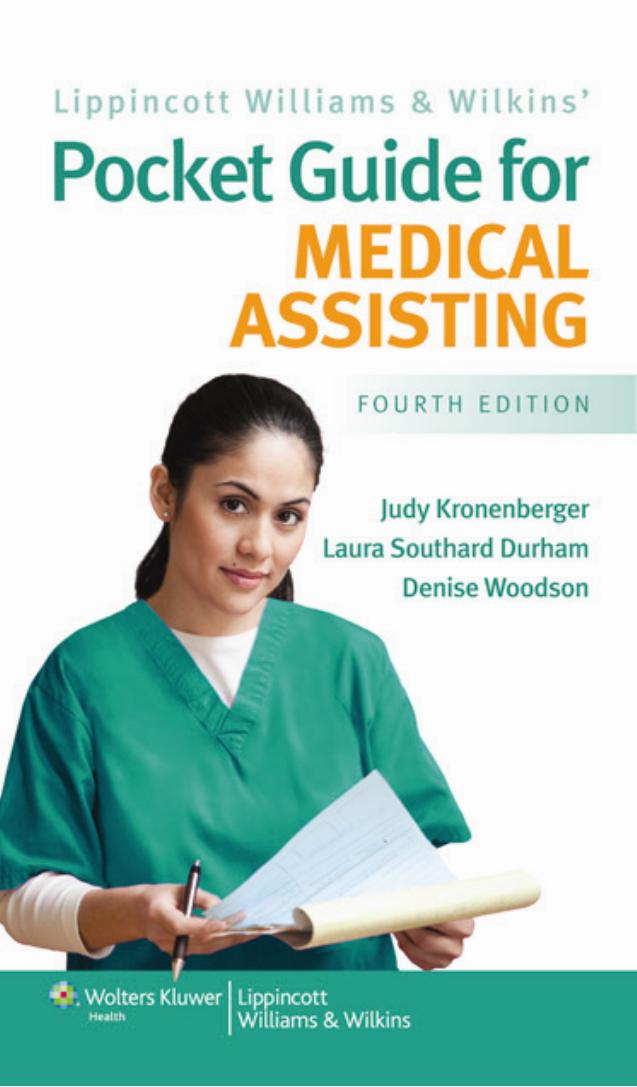 Lippincott Williams and Wilkins' Pocket Guide for Medical Assisting by Kronenberger Judy;Durham Laura Southard;Woodson Denise