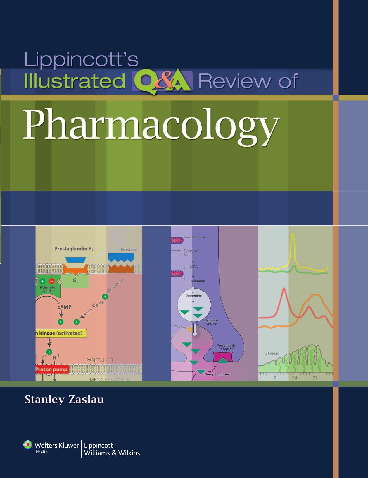 Lippincott's Illustrated Q&A Review of Pharmacology [Repost] by Stanley Zaslau