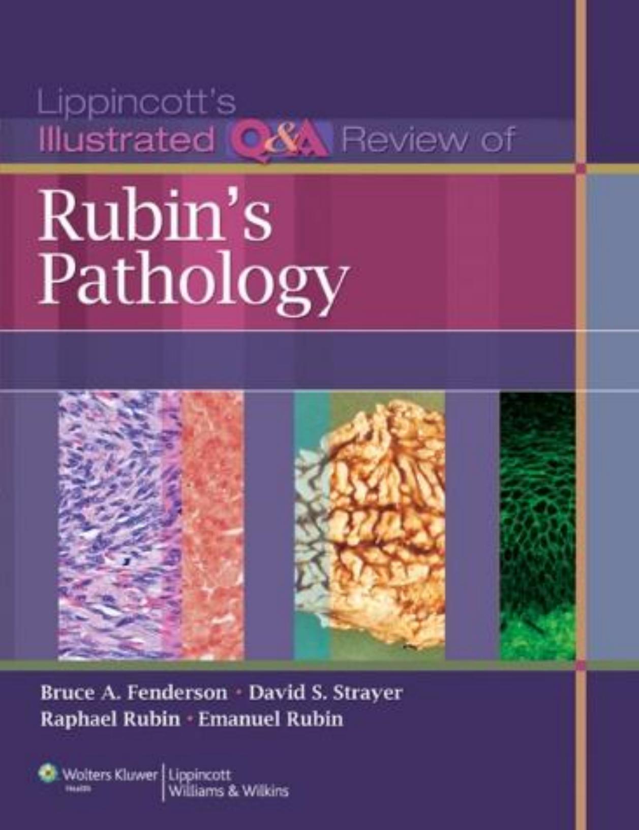 Lippincott's Illustrated Q&A Review of Rubin's Pathology by Unknow