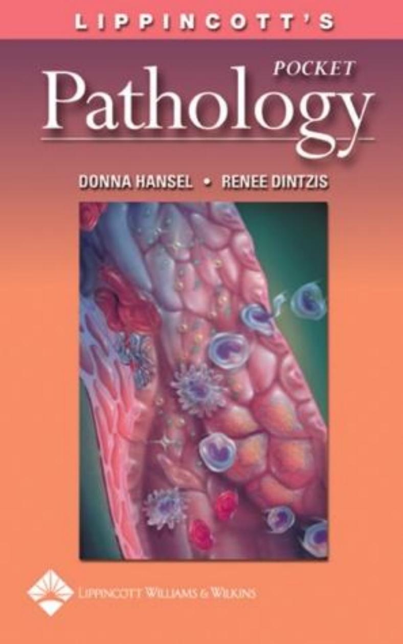 Lippincott's Pocket Pathology, 2nd Edition by Donna E. Hansel