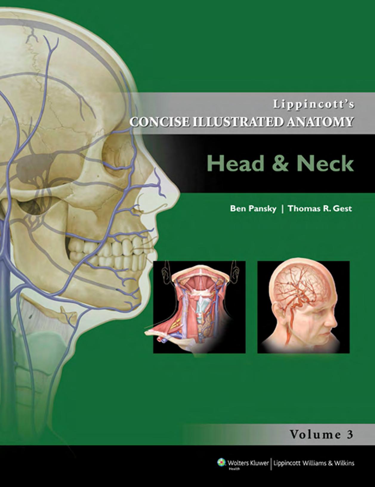 Lippincottâs Concise Illustrated Anatomy. Head & Neck by Pansky B. Gest T.R
