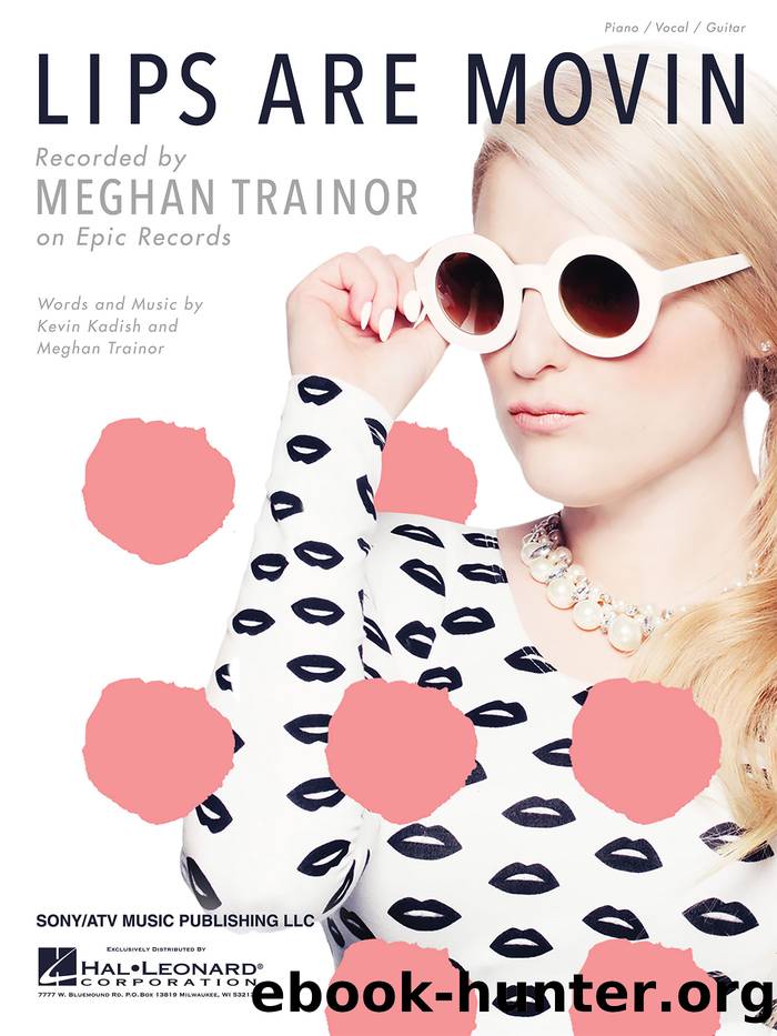 Lips Are Movin Sheet Music by Meghan Trainor