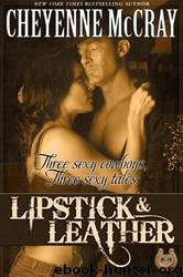 Lipstick and Leather by Cheyenne McCray