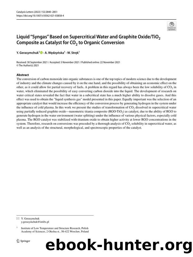 Liquid âSyngasâ Based on Supercritical Water and Graphite OxideTiO2 Composite as Catalyst for CO2 to Organic Conversion by Y. Gerasymchuk & A. Wędzyńska & W. Stręk