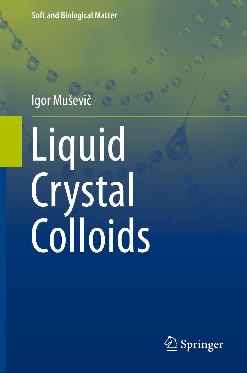 Liquid Crystal Colloids (Soft and Biological Matter) by Unknow