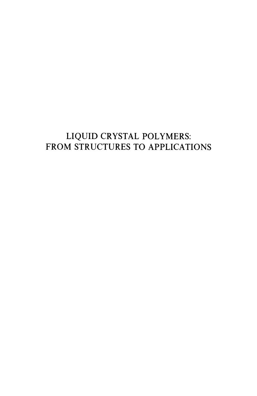 Liquid Crystal Polymers: From Structures to Applications by Witold Brostow (auth.) A. A. Collyer (eds.)