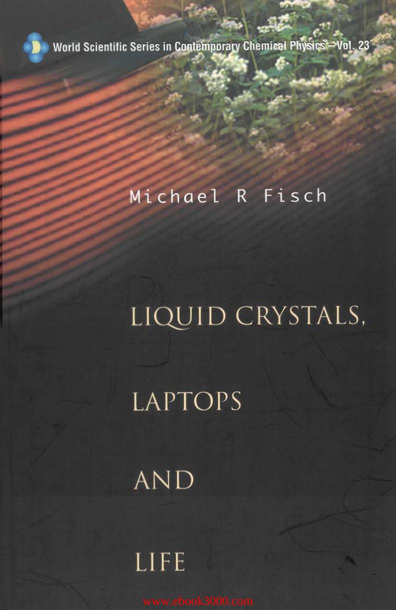 Liquid Crystals, Laptops And Life by Unknow