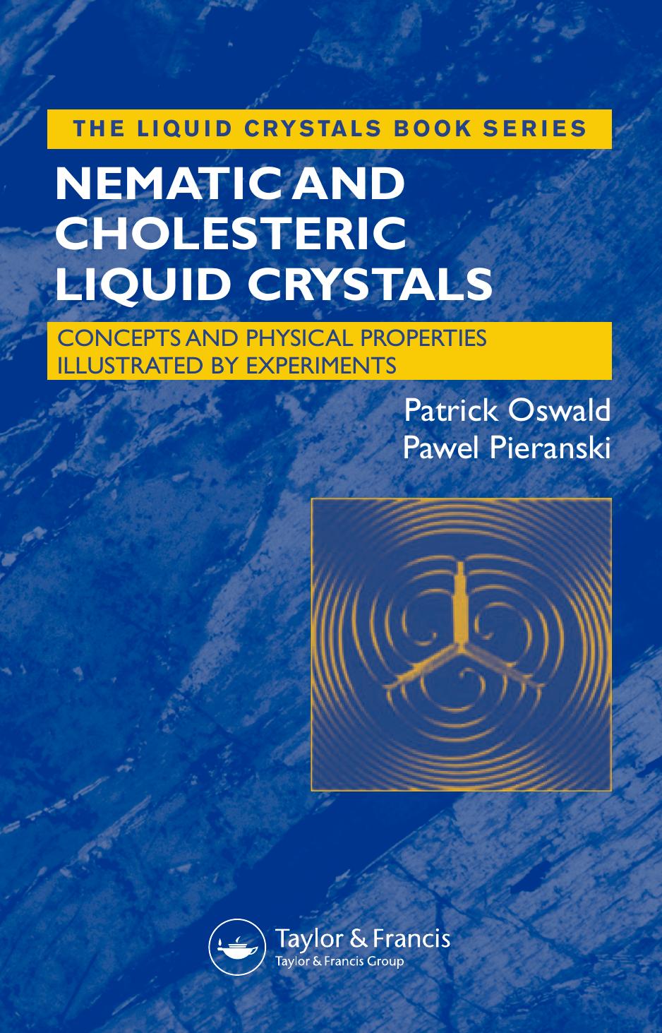 Liquid Crystals: Concepts and Physical Properties Illustrated by Experiments, Two Volume Set by Oswald Patrick; Pieranski Pawel