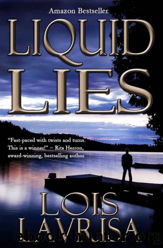 Liquid Lies (Mystery, Thriller, Suspense) by Lois Lavrisa