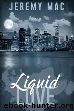 Liquid Love by Jeremy Mac
