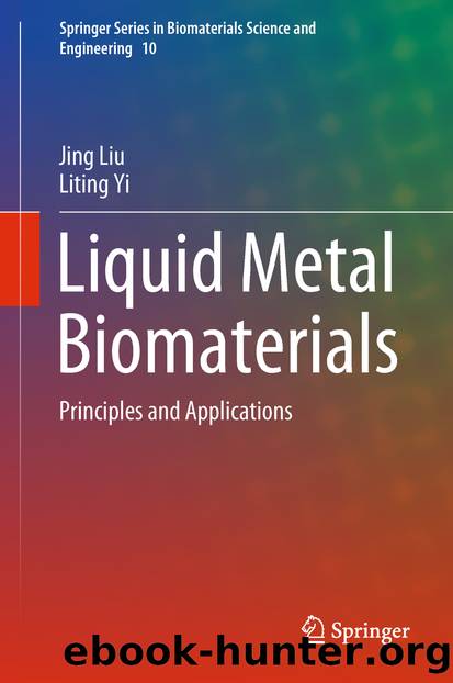 Liquid Metal Biomaterials by Jing Liu & Liting Yi