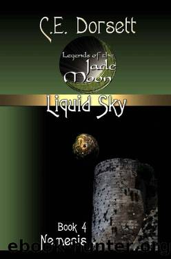 Liquid Sky_4_Nemesis_Legends of the Jade Moon by C. E. Dorsett